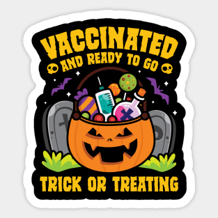 Vaccinated Ready To Go Trick Or Treating Sticker